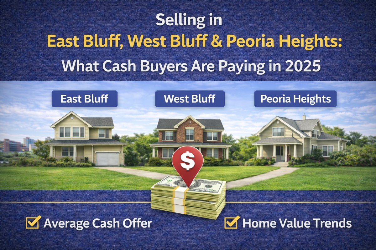 Sell house fast East Peoria IL — East Bluff, West Bluff, Peoria Heights
